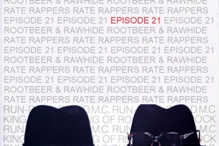 Rootbeer & Rawhide Rate Rappers –...