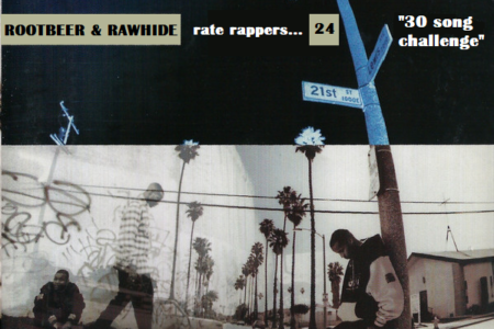 Rootbeer & Rawhide Rate Rappers –...