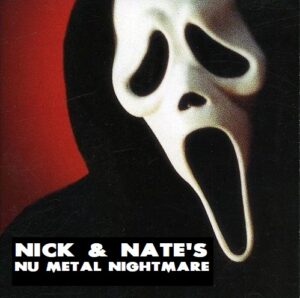 Nick & Nate's Nu Metal Nightmare (2004 Episode)