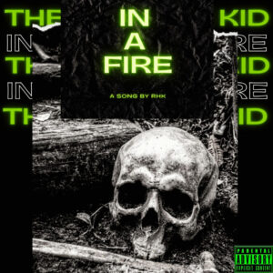 "In a Fire" - New single from The Rawhide Kid